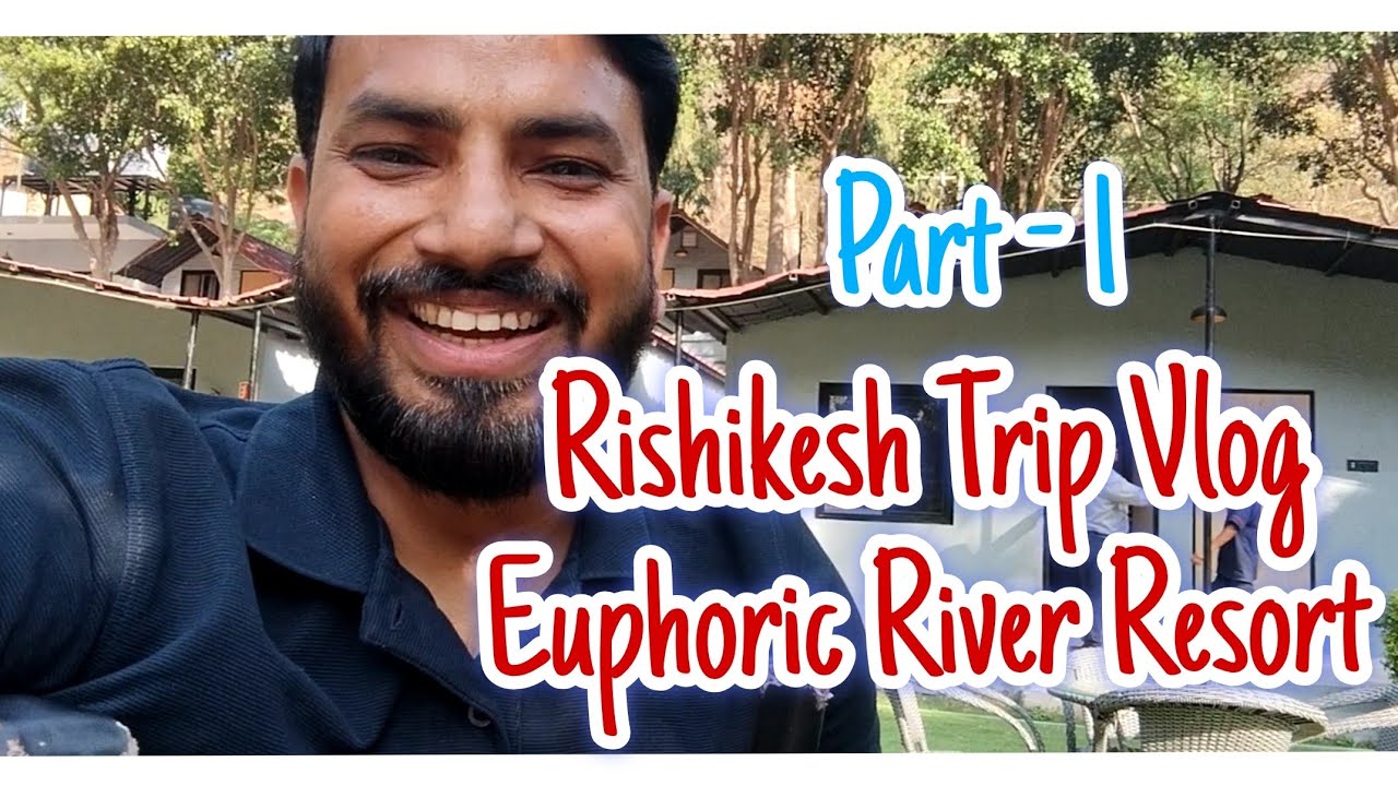 Road Trip to Rishikesh | Part 1 | Euphoric River Resort | Wee Four Vlogs | Travel Vlog