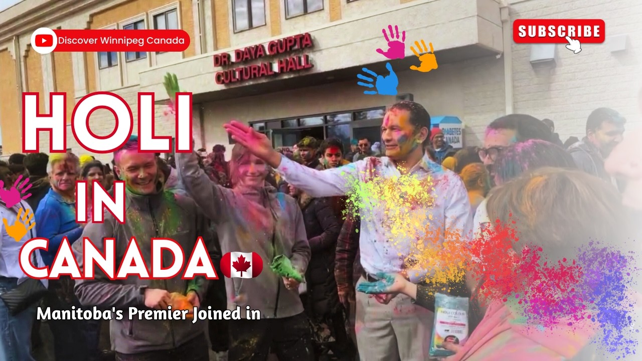 Holi 2026: Canada’s Hindu Community Most Colorful Festival 🎨( Winnipeg’s Premier Showed up!)