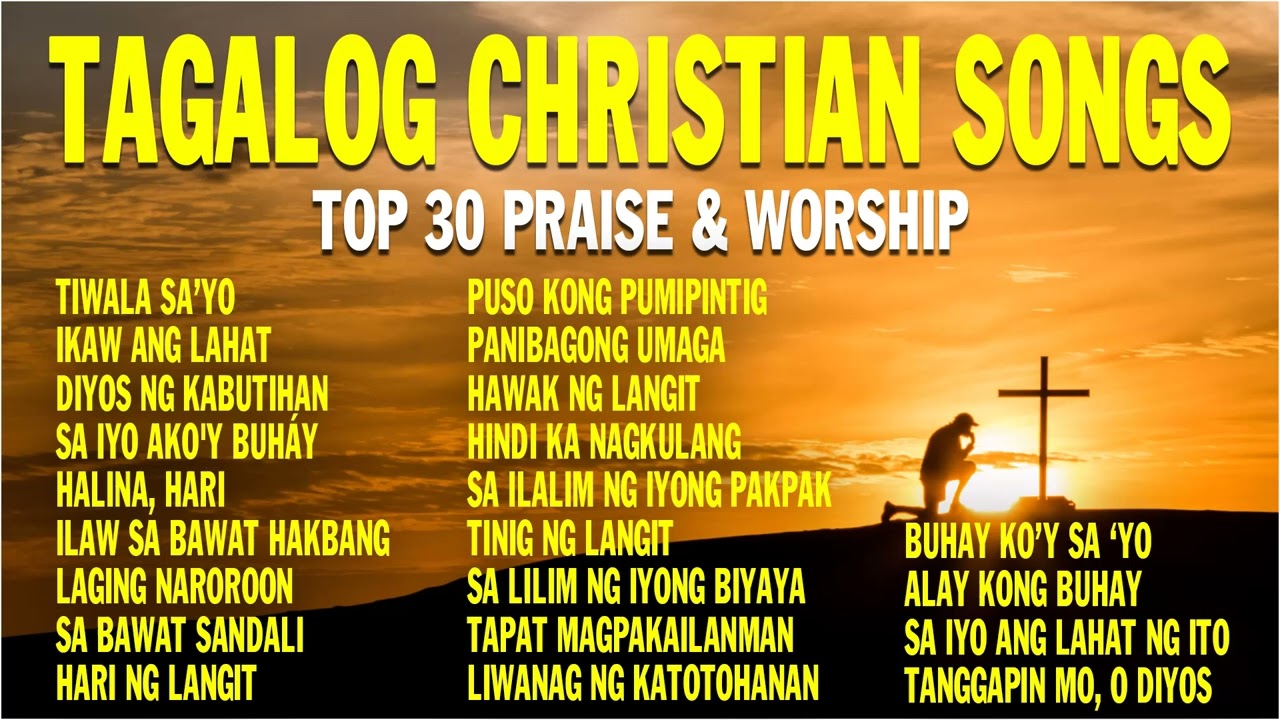 Top Tagalog Christian Songs 🎵 2 Hours of Tagalog Worship Music | Mga Awit ng Papuri at Pagsamba 🎵