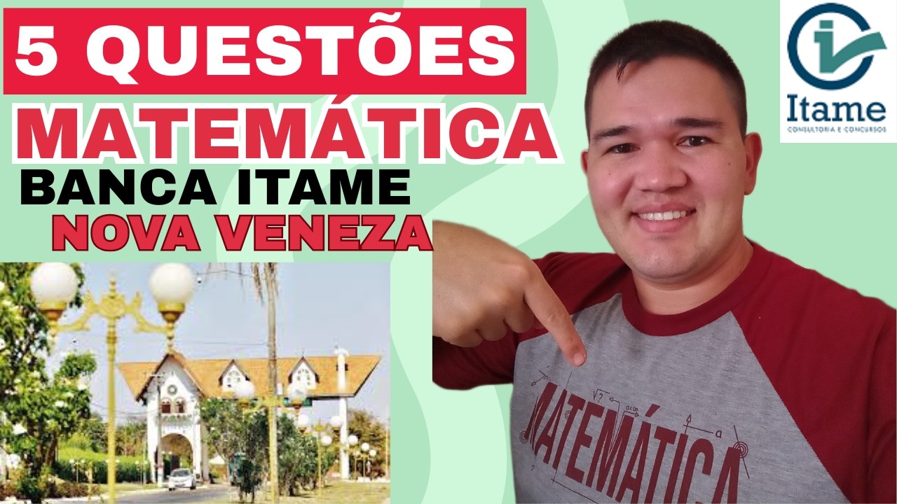 🔥 5 QUESTÕES DE MATEMÁTICA RESOLVIDAS DA BANCA ITAME | TREINE COMO CAI NA PROVA!