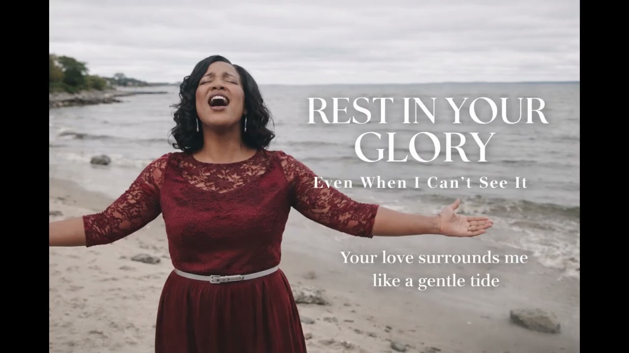Rest in your glory//Find Peace, Comfort & Renewal in His Presence