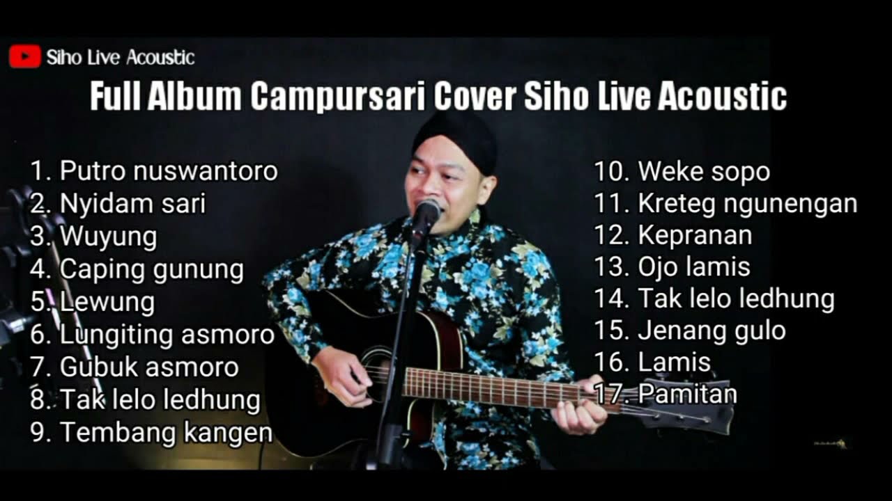 FULL ALBUM CAMPURSARI || COVER SIHO LIVE ACOUSTIC