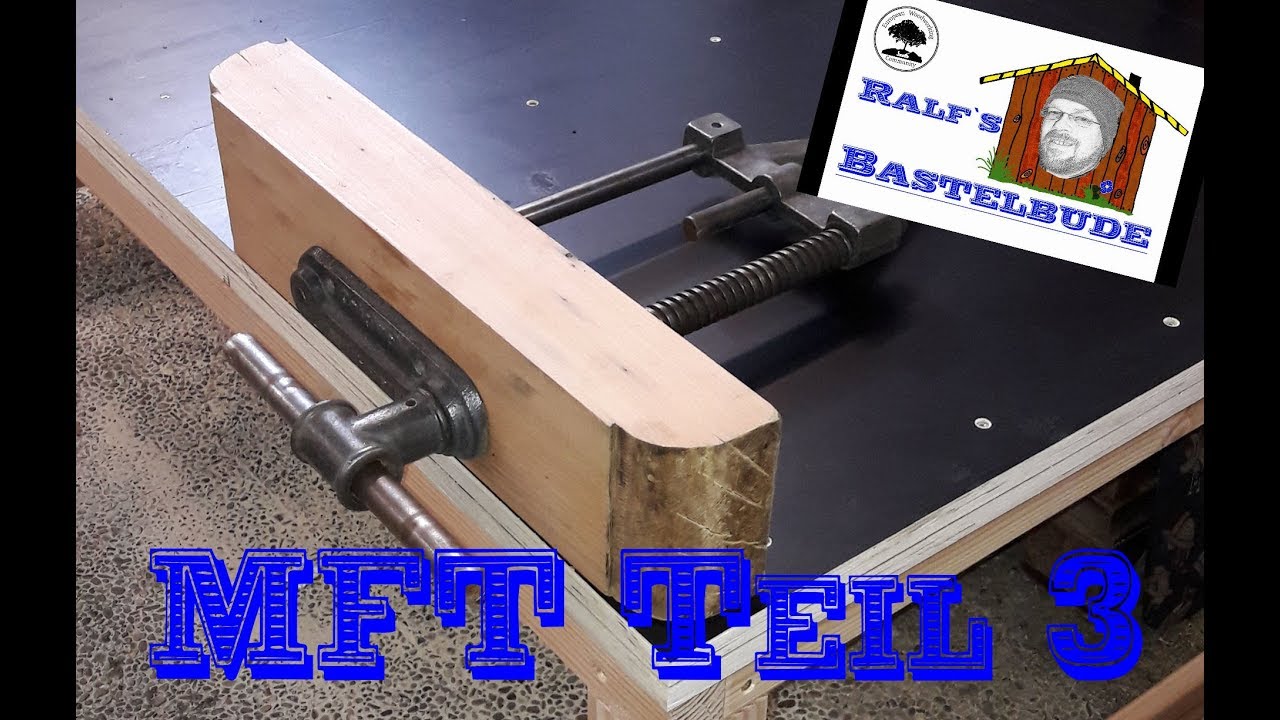 MFT / Werkbank / workbench Vorderzange restaurieren / Teil 3