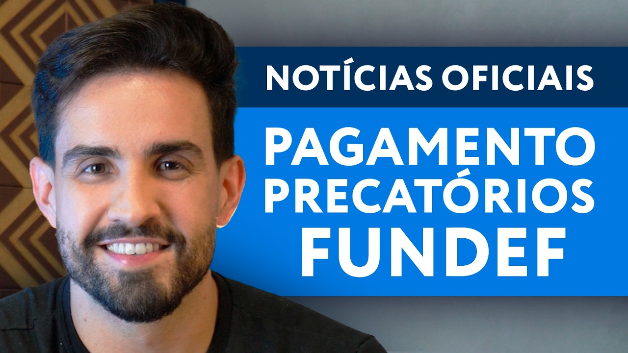 PRECAT&Oacute;RIOS DO FUNDEF: NOT&Iacute;CIAS DO PAGAMENTO E COMO CALCULAR