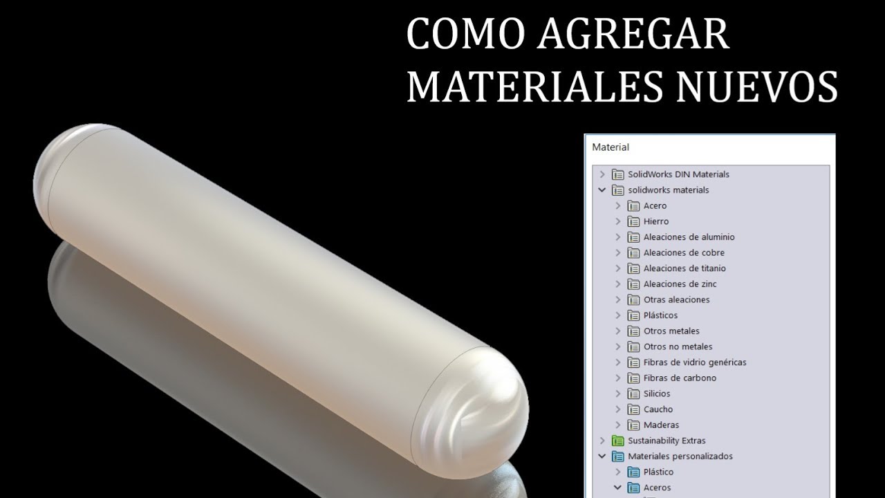 Como agregar materiales nuevos | SolidWorks