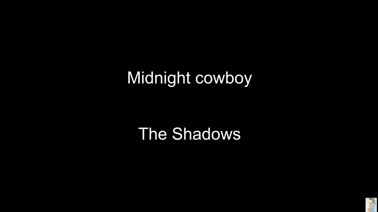 Midnight cowboy (The Shadows) BT