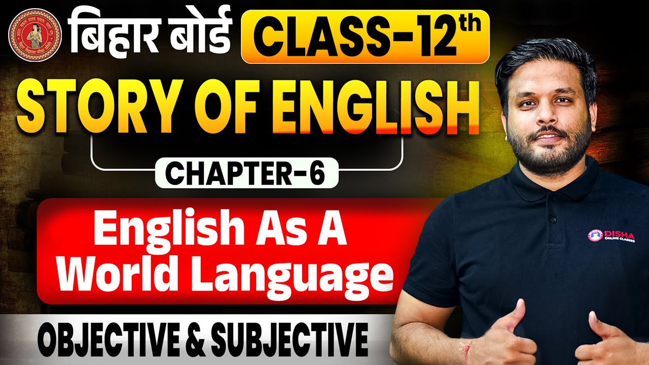 Story of English Class 12 English Bihar Board | English As A World Language Objective & Subjective