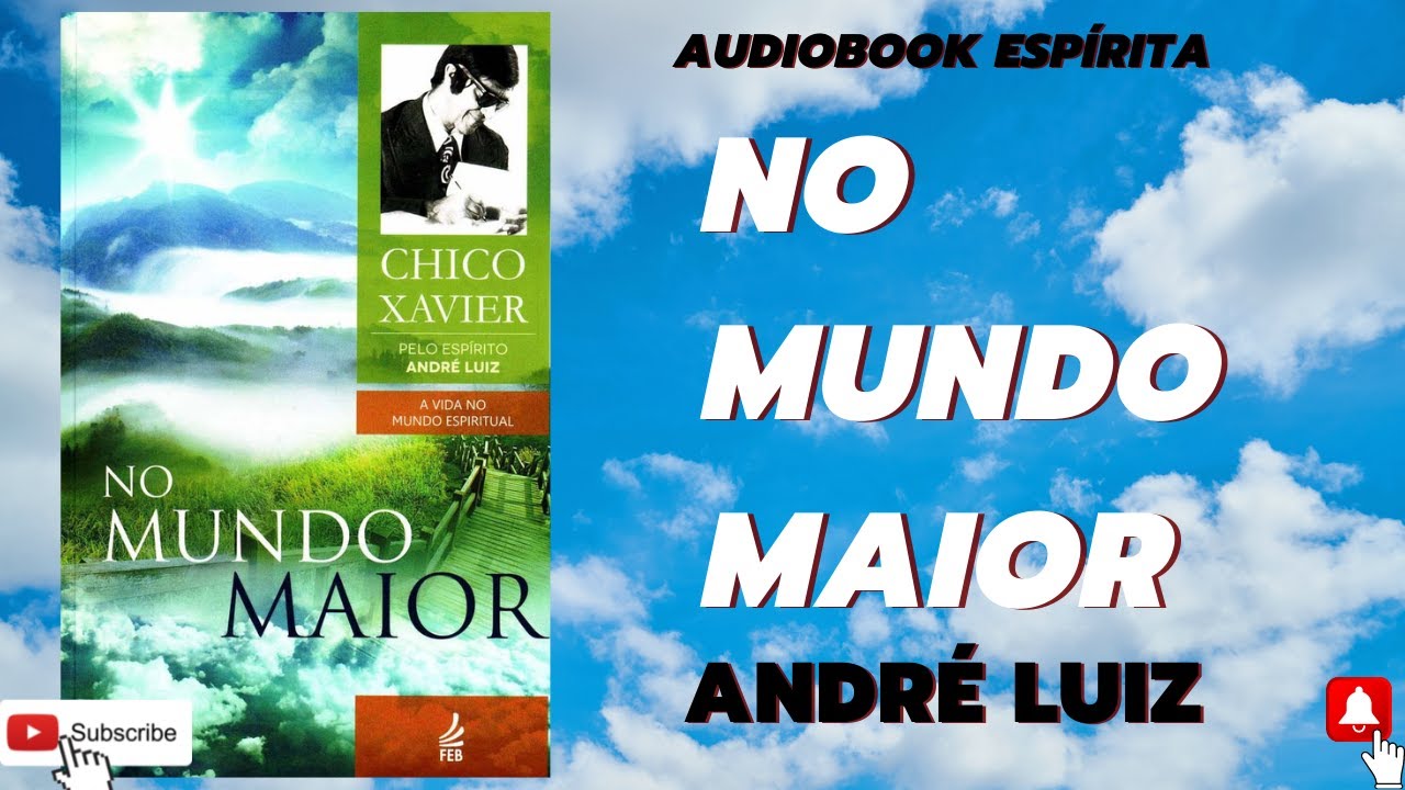 Audiobook Espírita / No Mundo Maior / História Espírita / Chico Xavier / André Luiz /Estudo Espírita