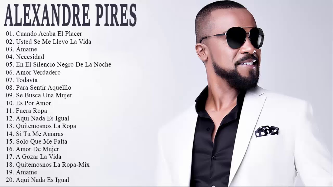 Alexandre Pires 25 Grandes Exitos Sus Mejores Canciones