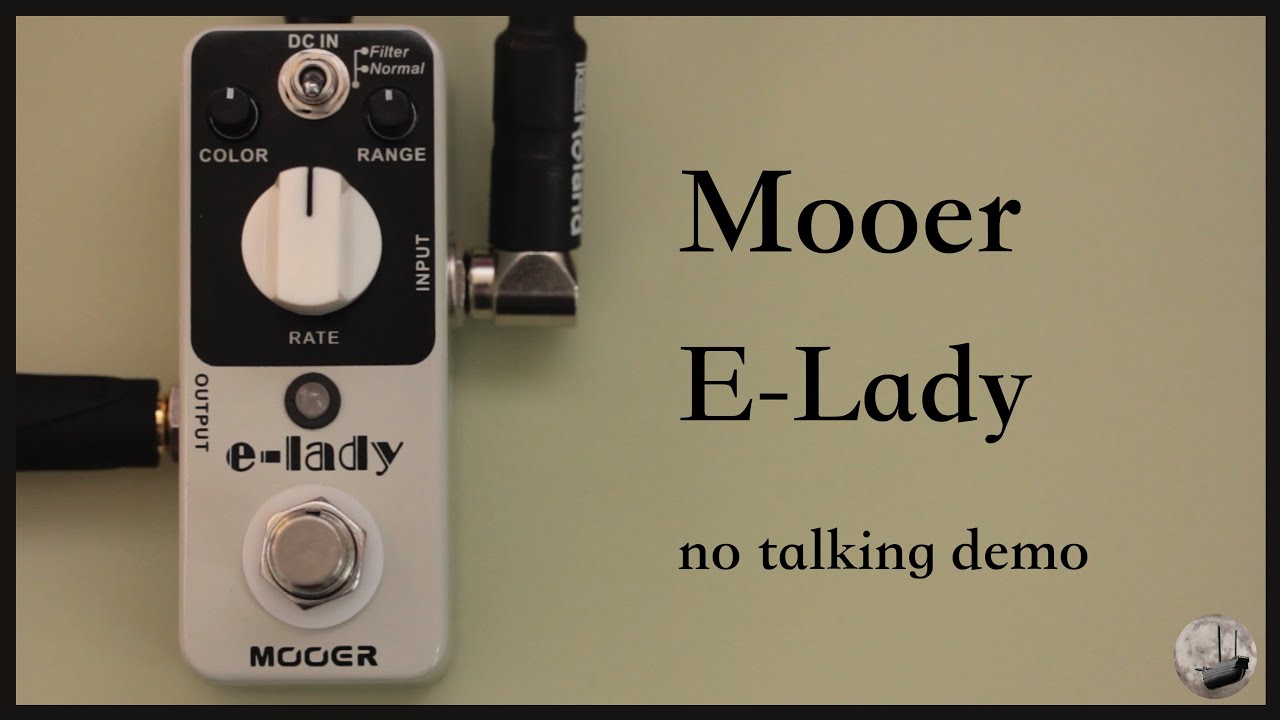 Mooer - E-Lady - No Talking Demo