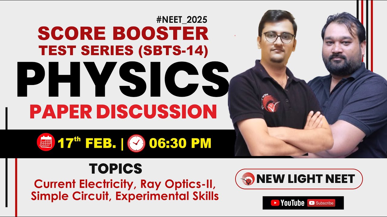 LIVE NEET 2025 | PHYSICS PAPER DISCUSSION | SCORE BOOSTER TEST SERIES (SBTS-14) | NEW LIGHT #neet_25