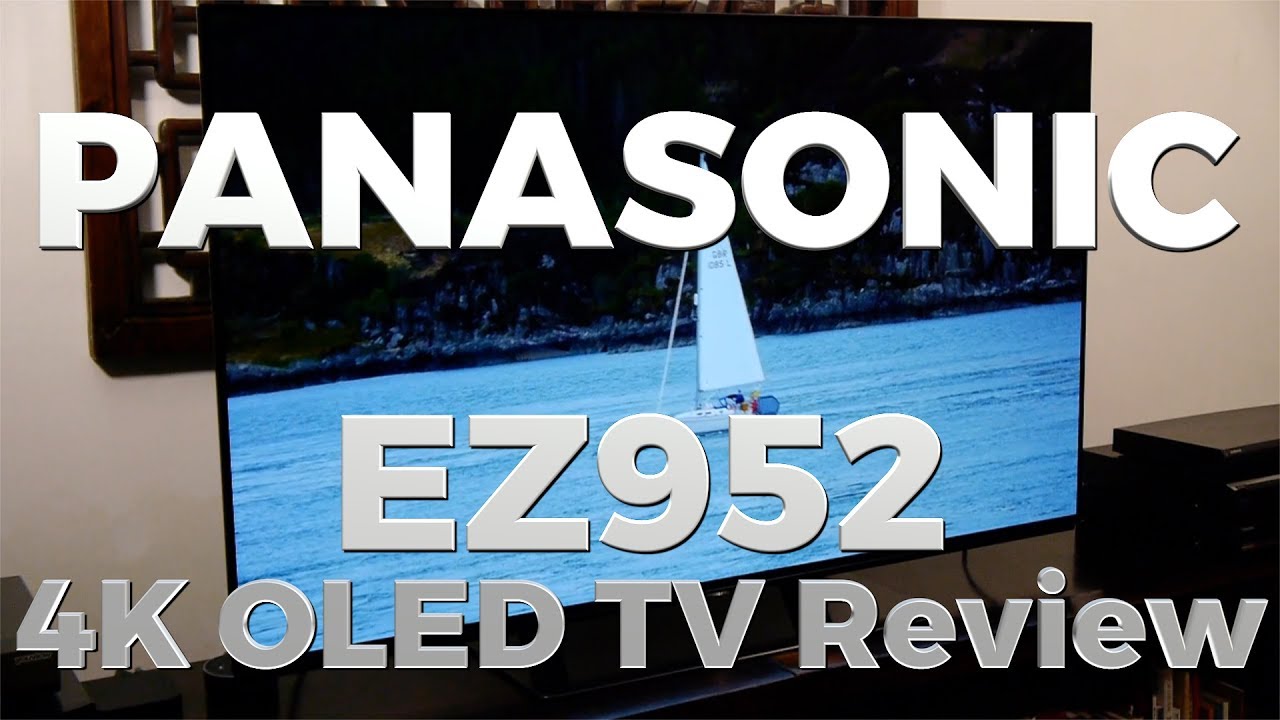 Panasonic EZ952 / EZ950 4K OLED TV Review