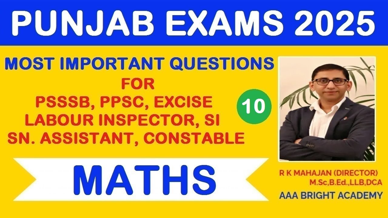 Punjab Exam 2025: Maths Important Questions for PSSSB, PPSC, Excise, Labour Inspector etc (Part- 10)