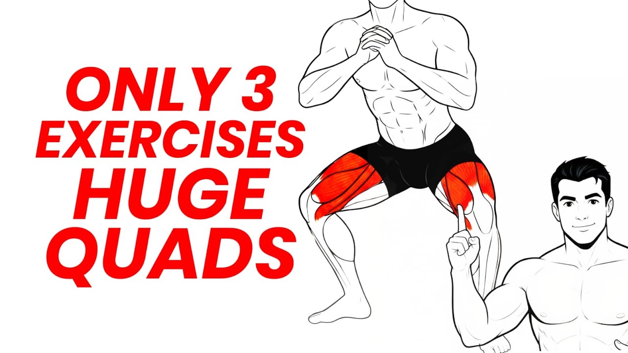 Only 3 Exercises You Need for HUGE Quads