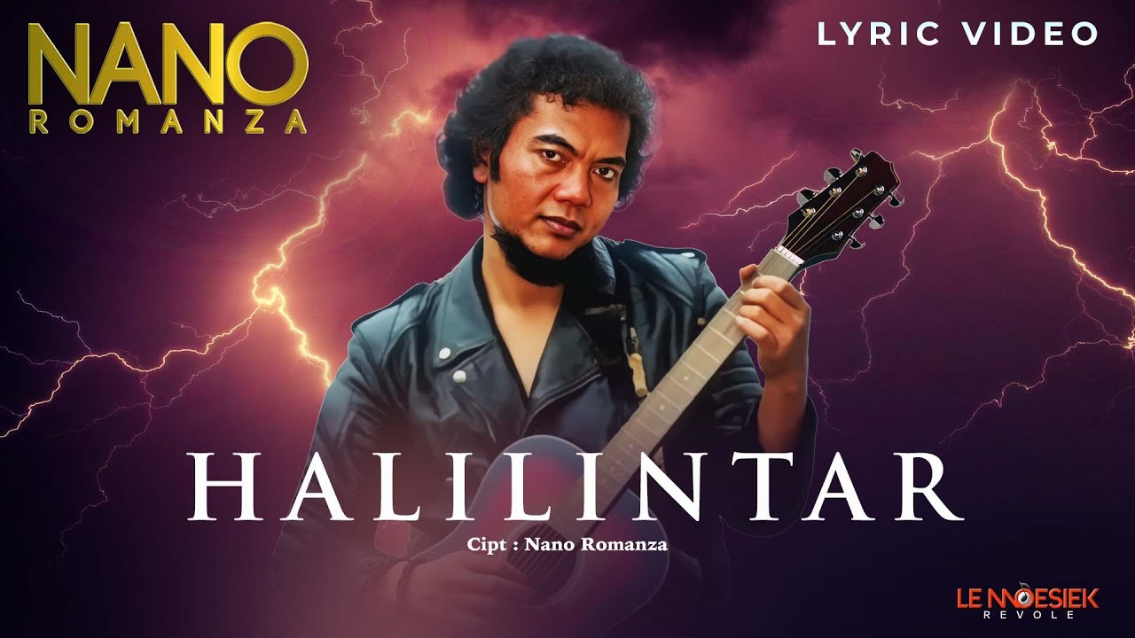 Nano Romanza - Halilintar (Lyric Video)