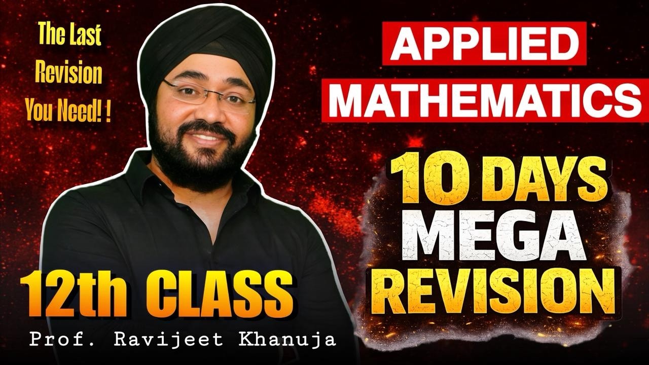 Class 12th | Applied Mathematics | Day 05 | 10 Days Mega Revision | Prof.Ravijeet Singh Khanuja Sir