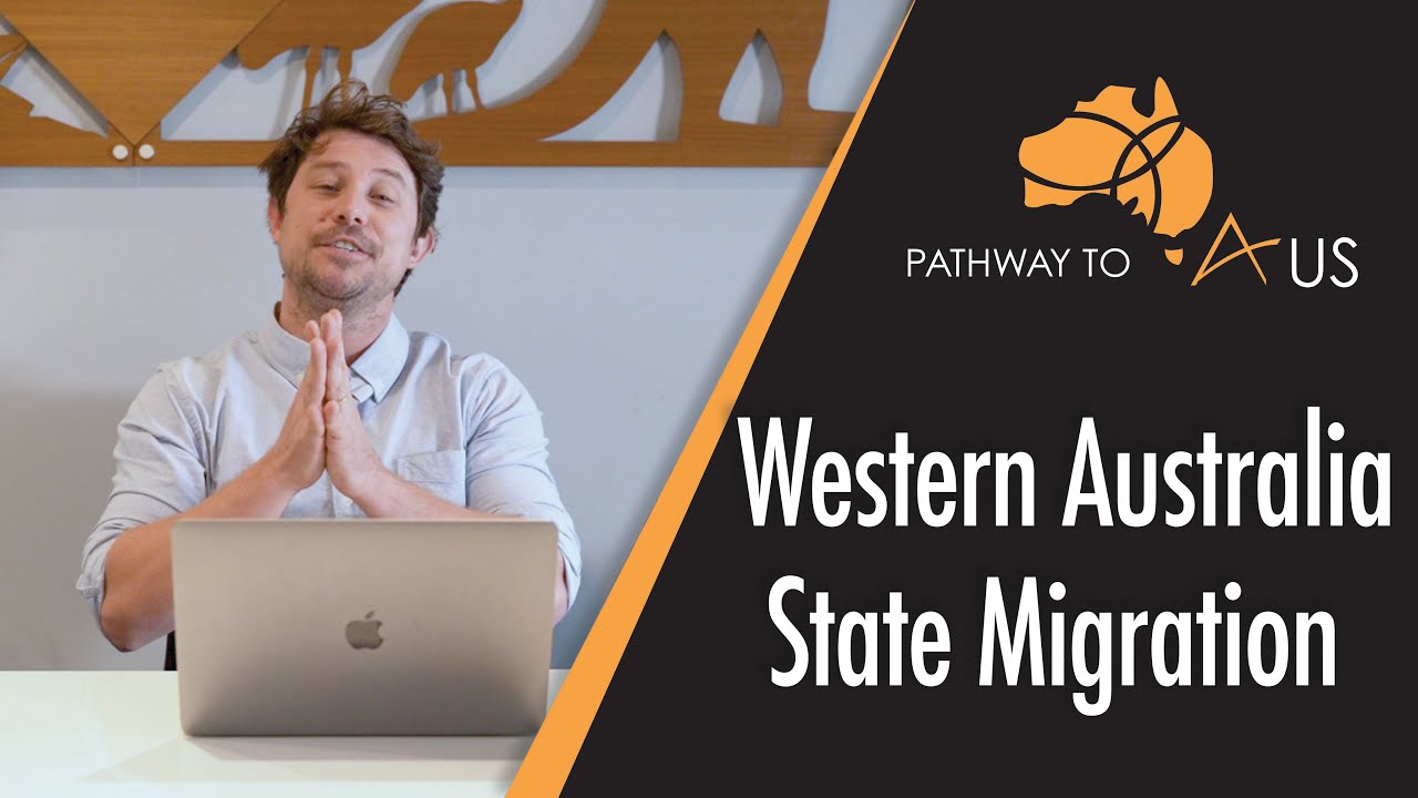Western Australia State Migration (Subclass 190 and 491 Visas)