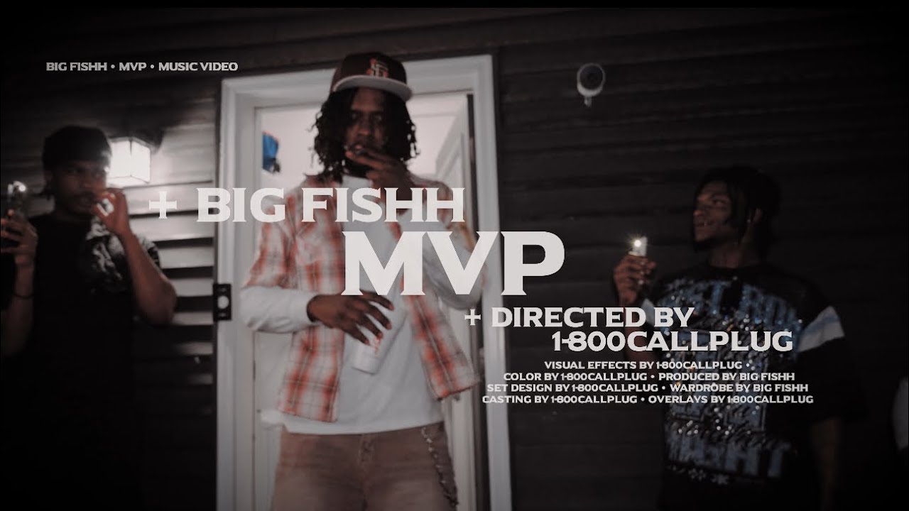 Big Fishh - MVP ( official video)