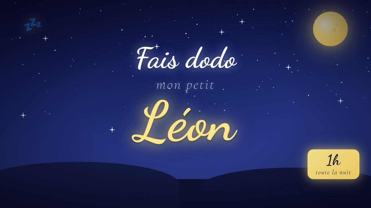 Berceuse Léon — 60 min de musique douce pour dormir toute la nuit 🌙