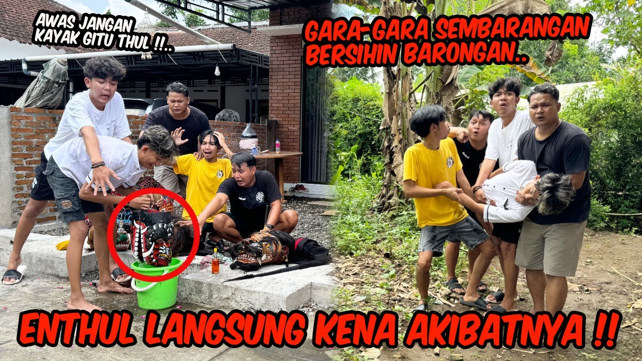 Akibat bercanda kelewatan saat bersih-bersih barongan !! ENTHUL LANGSUNG JADI BEGINI..