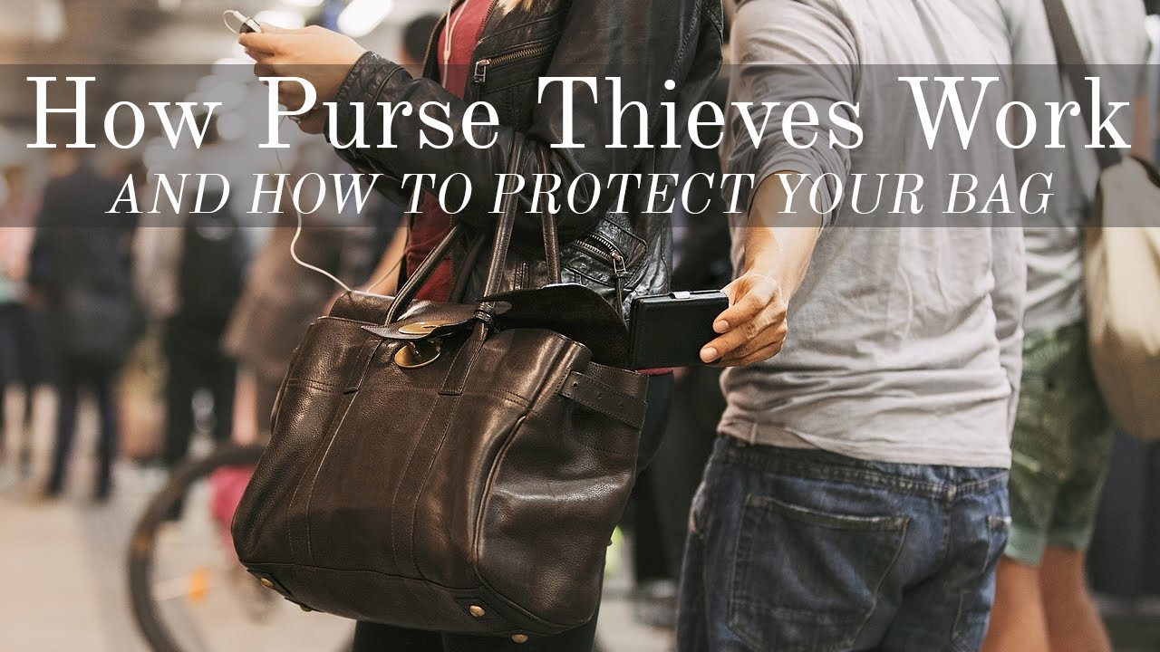 How Purse Thieves Work & How to Protect your Bag