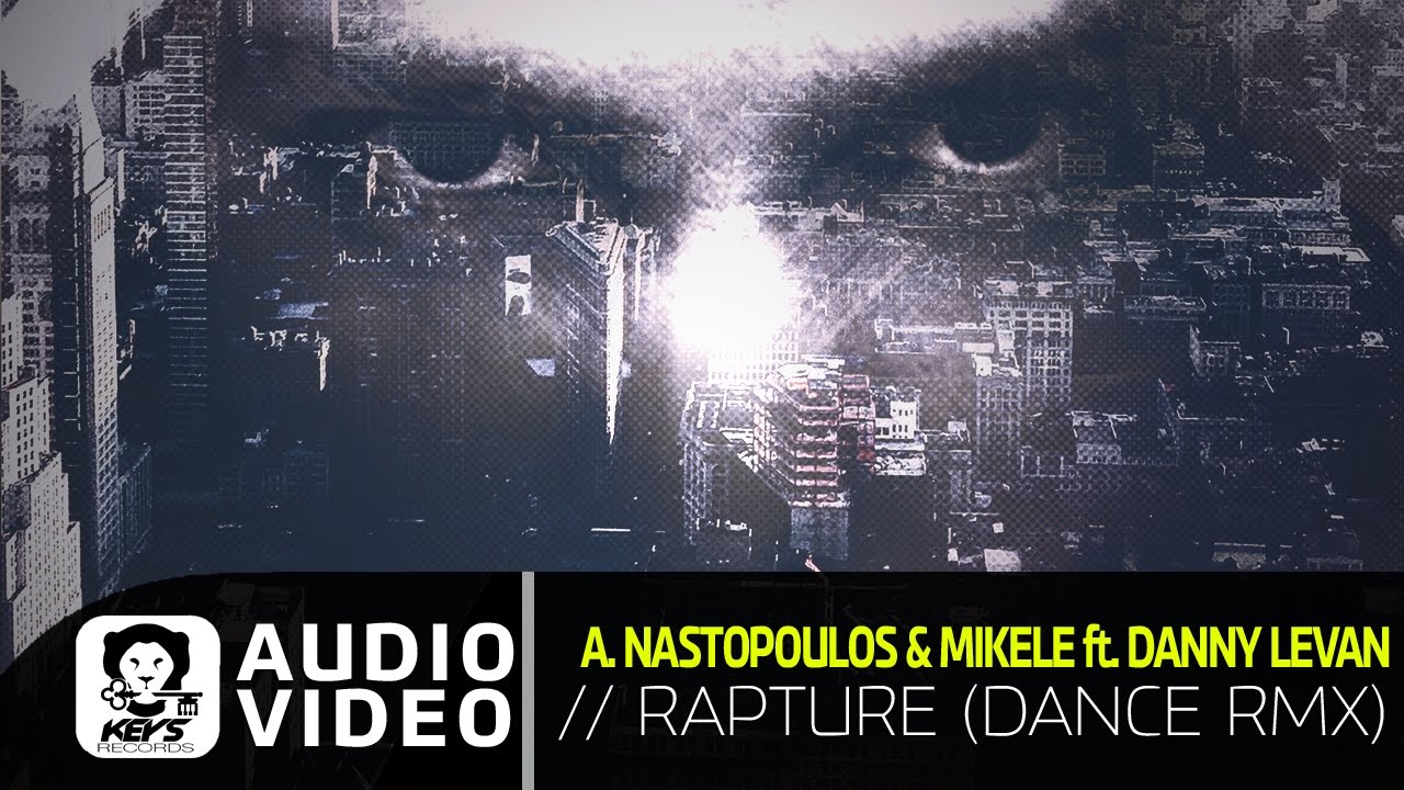 DJ Argyris Nastopoulos & M. Farmakis ft. Danny Levan - Rapture (Club Remix)