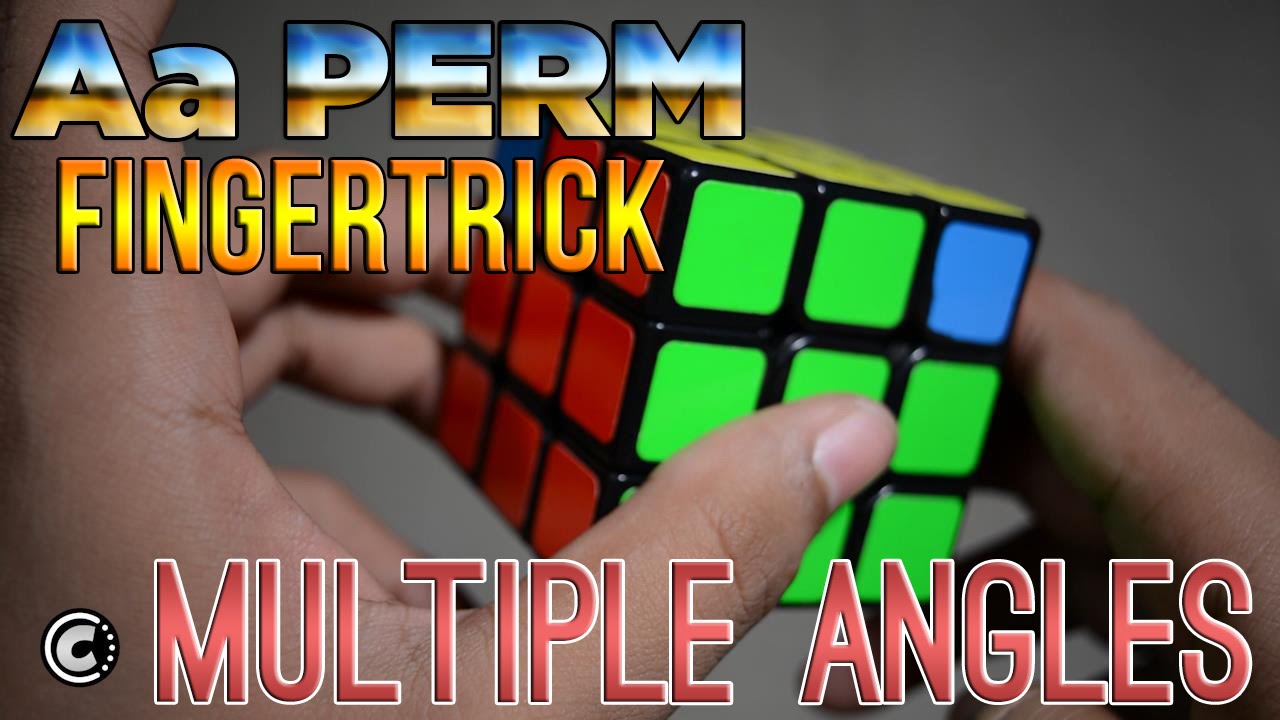 [FINGERTRICK] Aa PERM MULTIPLE ANGLE {A PLL/PERM}