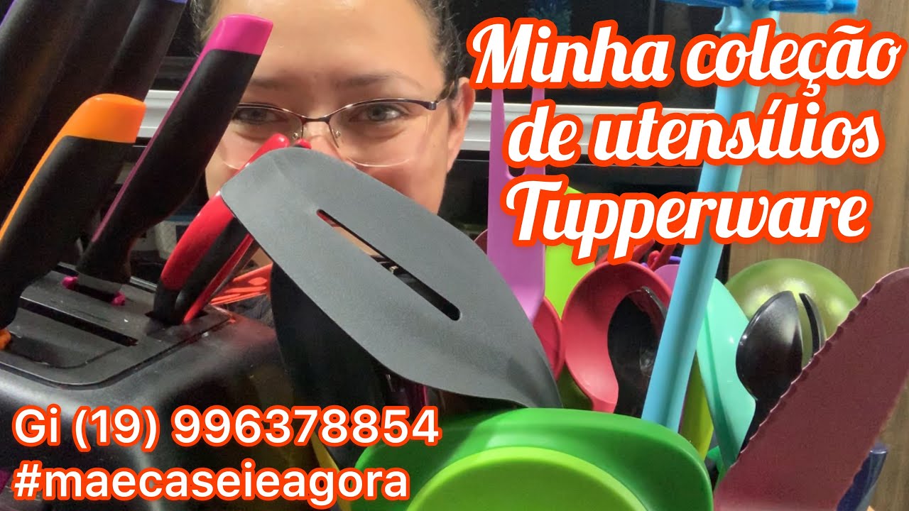 Minha coleção de utensílios Tupperware