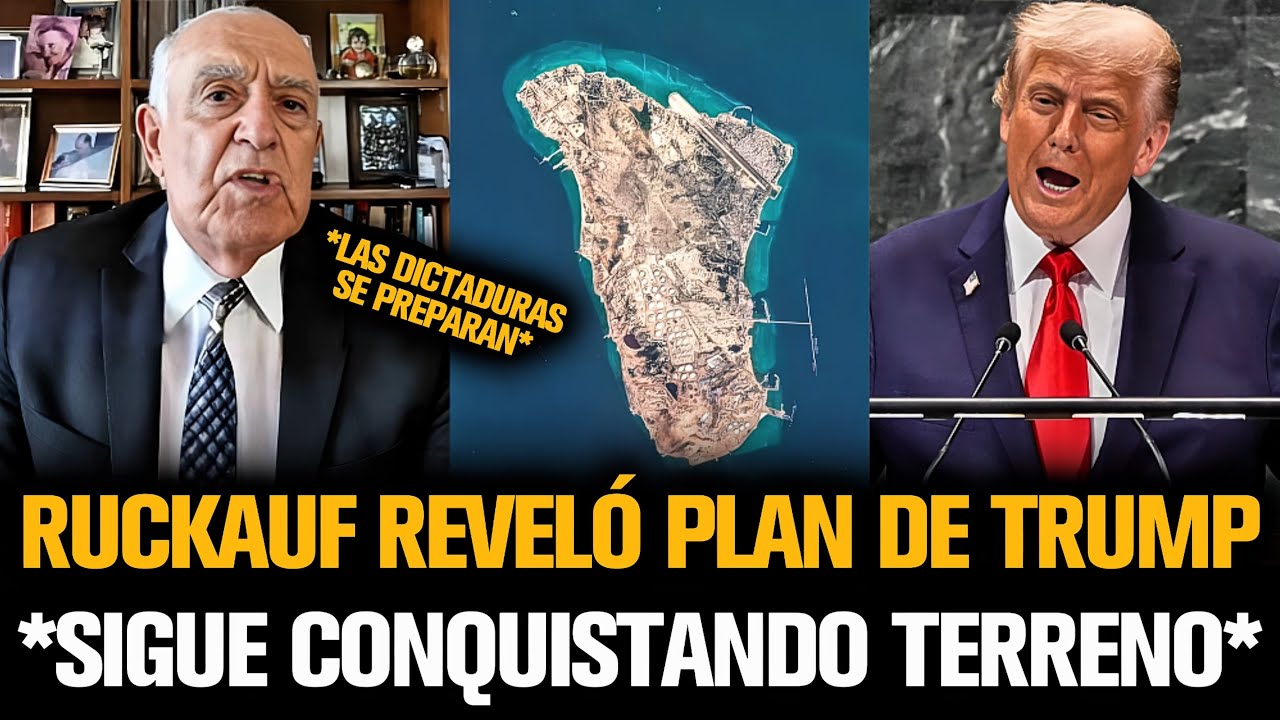 RUCKAUF REVELÓ PLAN DE TRUMP PARA CONQUISTAR TERRENO EN DICTADURA