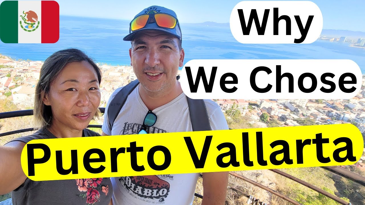 Why Moving to Puerto Vallarta Mexico? Our 9 Reasons & Why not other Beach Cities!