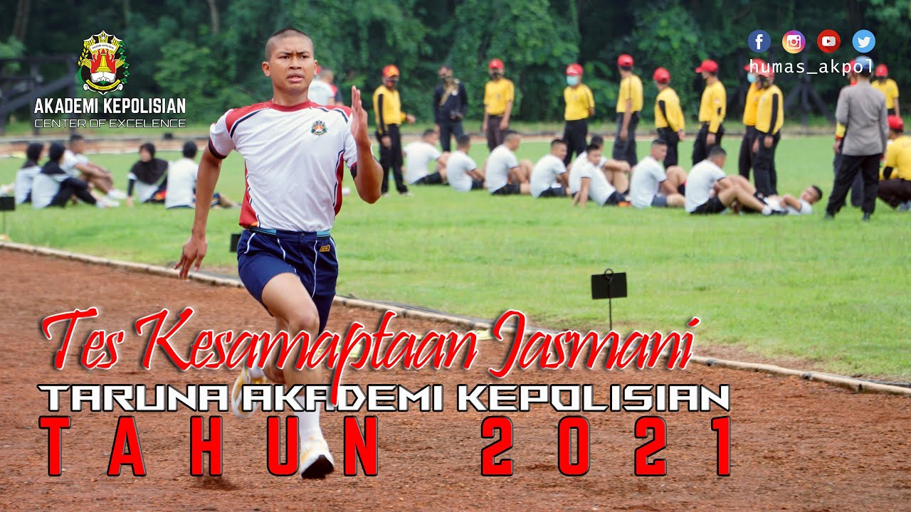 TES KESAMAPTAAN JASMANI TARUNA AKPOL TAHUN 2021