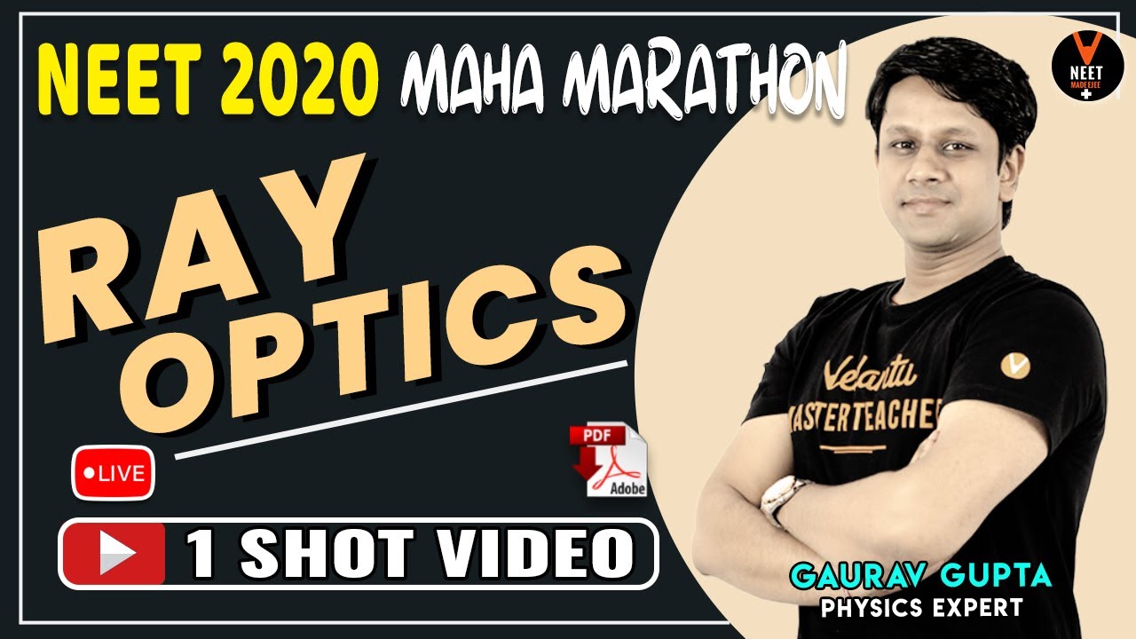 Ray Optics Class 12 | Maha Marathon | Crash Course NEET 2020 Preparation | NEET Physics | Gaurav sir