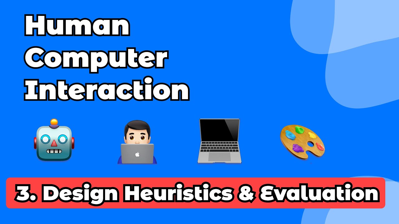 03. Design Heuristics & Evaluation | Introduction To HCI