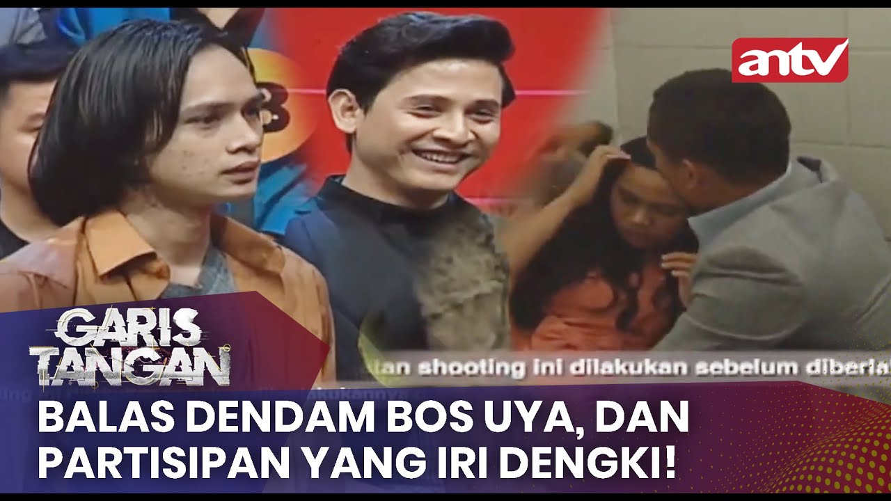 Balas Dendam Bos Uya, Dan Partisipan Yang Iri Dengki!! | Garis Tangan ANTV | Eps 136 FULL