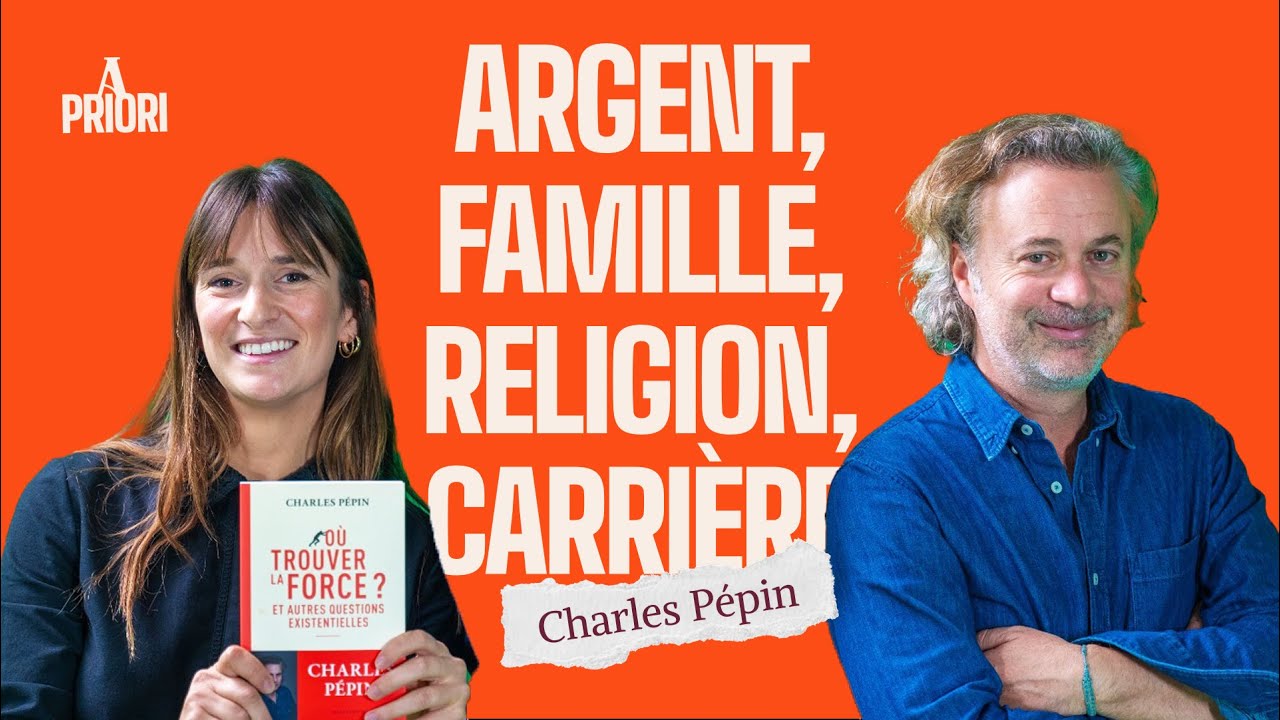 Argent, famille, religion, carrière… On décloisonne tout | avec Charles Pépin