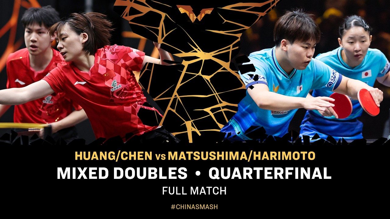 FULL MATCH | Huang/Chen vs Matsushima/Harimoto | XD QF | #ChinaSmash 2026