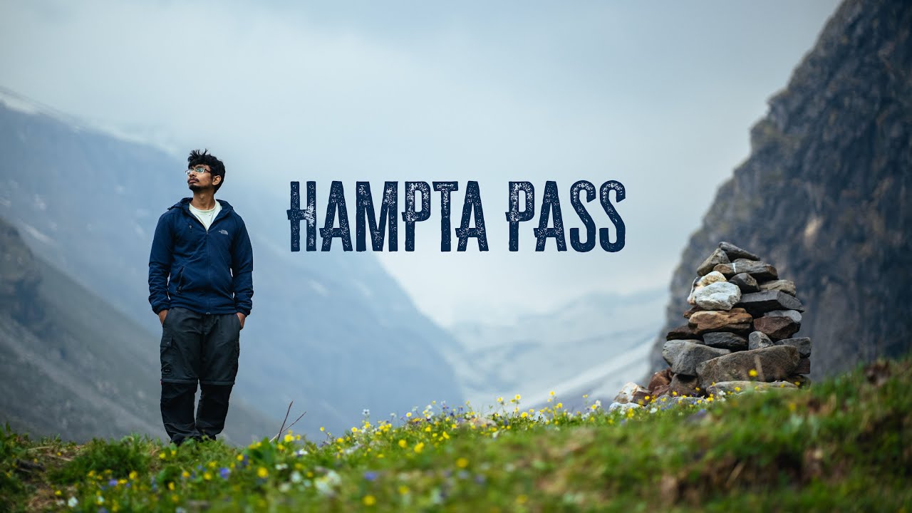 Hampta pass trek | ভয়ঙ্কর সুন্দর এক অভিজ্ঞতা | Chandrataal lake | Best picturesque trek in Manali