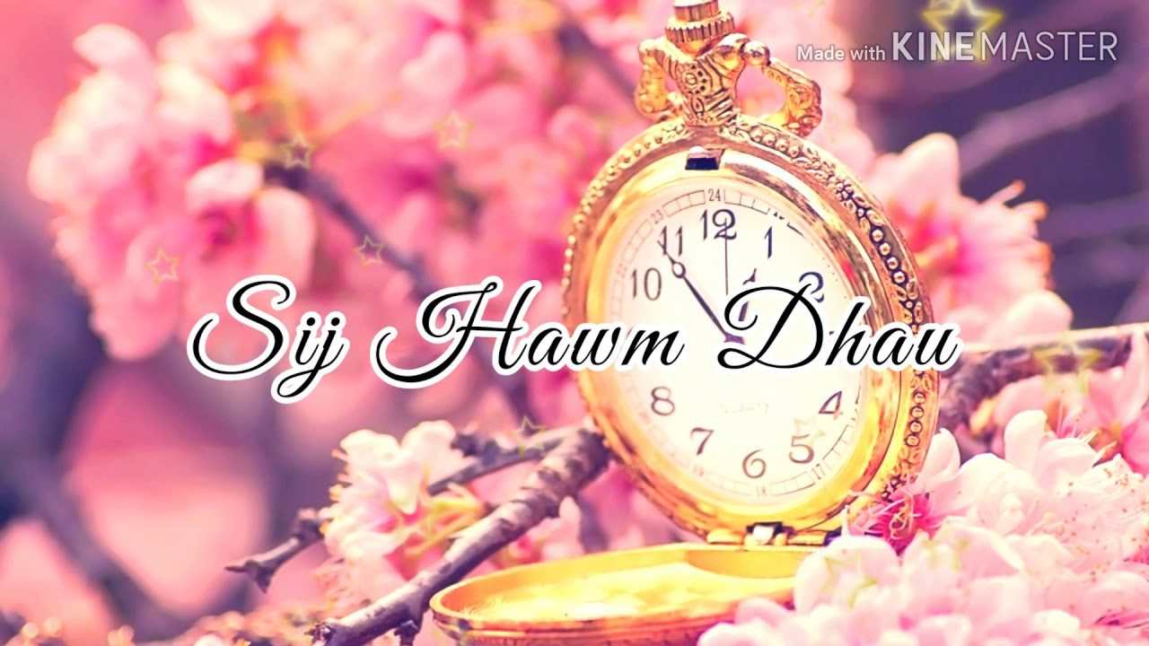 Sij Hawm Dhau - Dib Xwb (lyrics)
