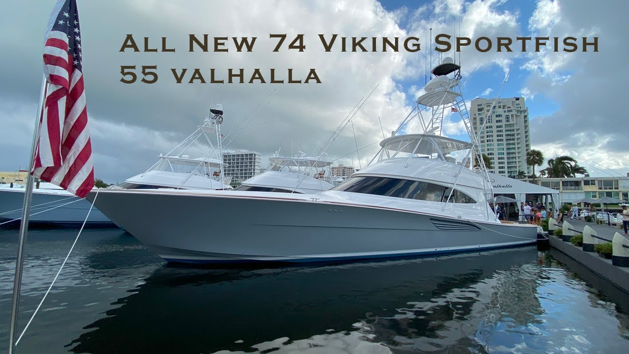 74 Viking Sportfish and 55 Valhalla Center Console Walk Through Boat Show the best !