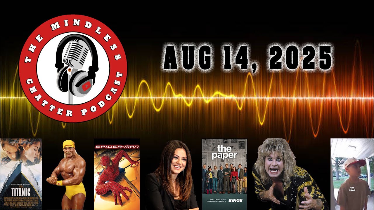 Mindless Chatter Podcast | Ep 5 | Aug 14, 2025