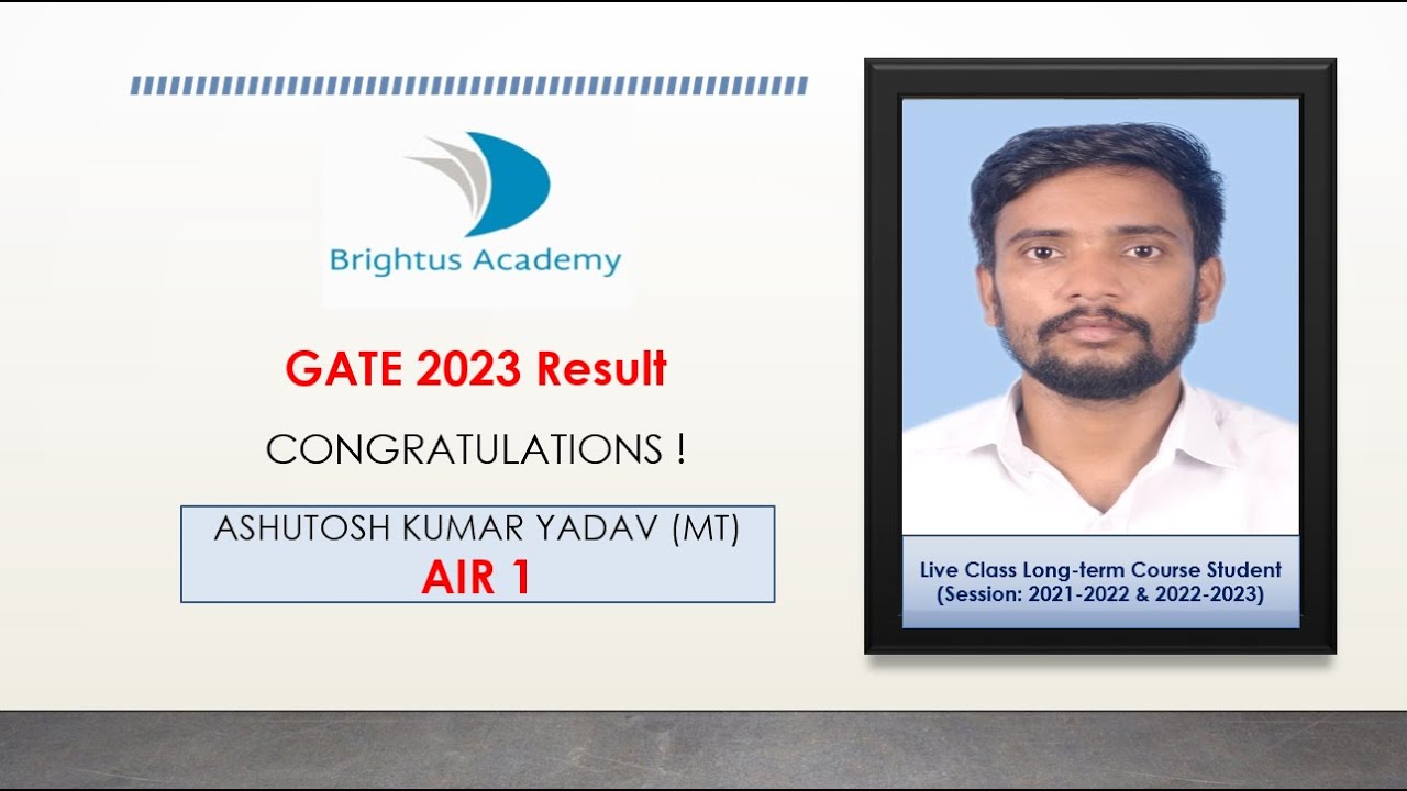 GATE 2023 Topper' Talk I Ashutosh Kumar Yadav (AIR 1) I Metallurgy I Brightus Academy Student