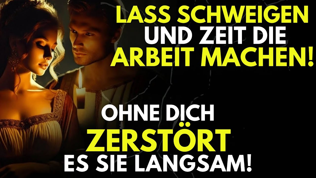 Lass Schweigen und Zeit die Arbeit Machen! Jeder Tag ohne Dich Zerstört sie Langsam! - Stoizismus