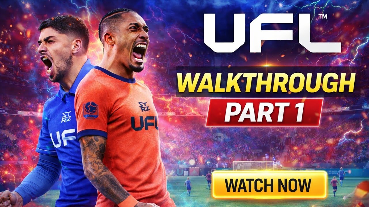 UFL - Football Game 2026 Mobile GameplayWalkthrough Part 1 (iOS, Android)