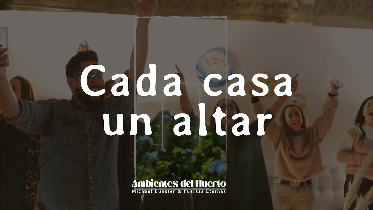 Cada casa un altar - Mike Bunster & Puertas Eternas