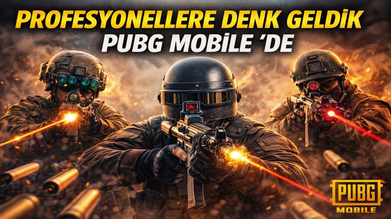 PROFESYONELLERE DENK GELDİK PUBG MOBILE 'DE 