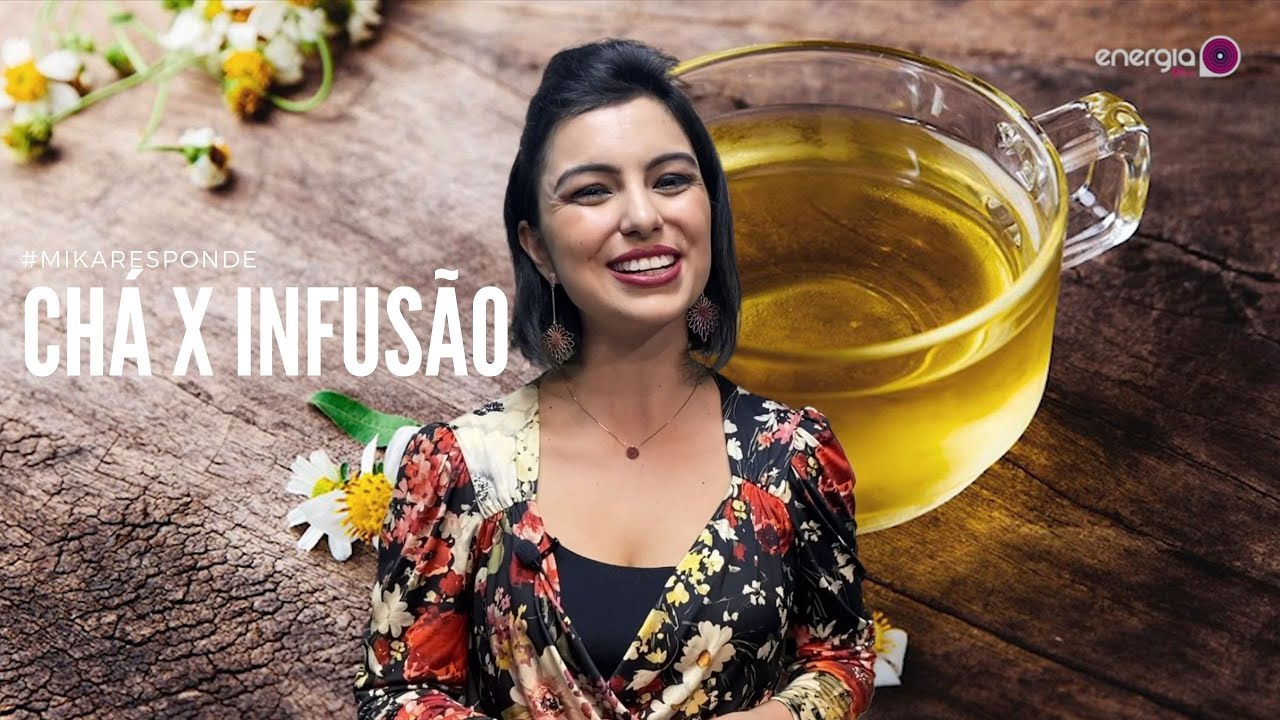CH&Aacute; X INFUS&Atilde;O - APRENDA AS DIFEREN&Ccedil;AS