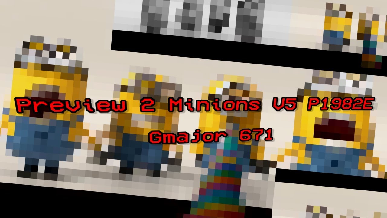 Preview 2 Minions v5 Preview 1982 Effects in Gmajor 671