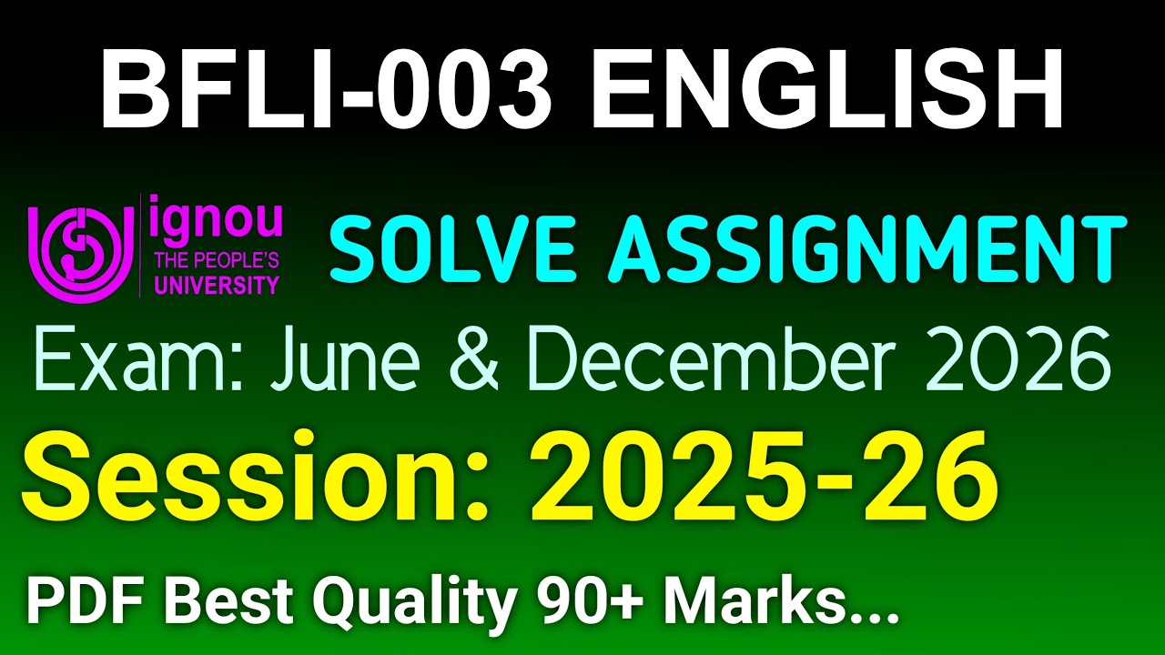 BFLI 3 Solved Assignment 2025-26 English, BFLI 3 Solved Assignment 25-26, BFLI-003 Assignment