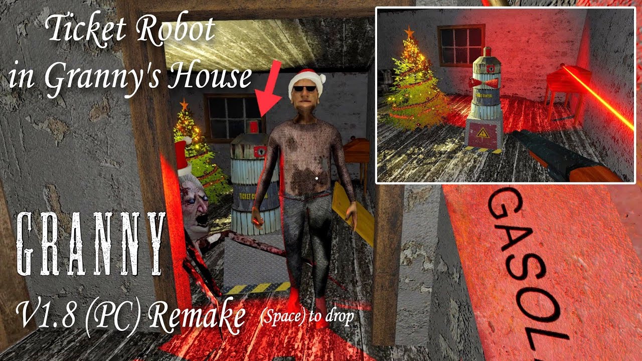 Granny (PC) V1.8 Remake - With Ticket Robot In Granny's House