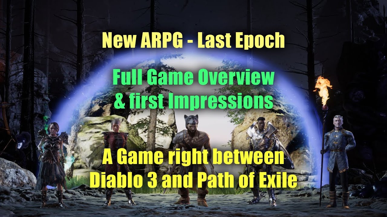 Last Epoch - New APRG right between Diablo 3 and Path of Exile: Impressions, Game & Systems Overview